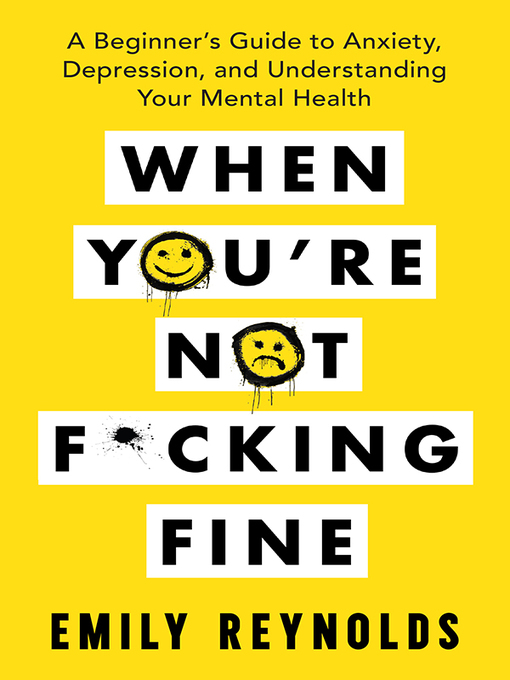 Title details for When You're Not F*cking Fine by Emily Reynolds - Available